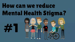 Reducing the Stigma of Mental Health in a New Paradigm